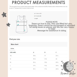 May include: A size chart for a tank top with measurements in inches. The chart shows the size label, 1/2 chest width, 1/2 waist width, and length. The text "PLEASE NOTE: These run true to size. They are fitted but very forgiving. These cannot be exchanged or refunded for sizing issues so please ask! We are very happy to help! Message for assistance in sizing." is also included.