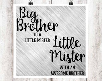 Big Brother to a Little Mister, Little Mister with an Awesome Brother SVG/DXF/EPS file set of 2-Version 2