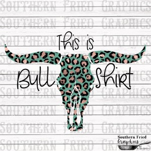 This is Bull Shirt V2 Digital Graphic