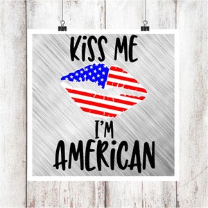 Kiss me Ik ben Amerikaans SVG / DXF / EPS-bestand