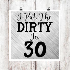 I Put The Dirty In 30 SVG/DXF/EPS file