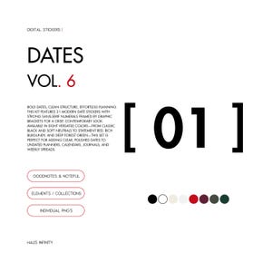 Könnte beinhalten: Ein digitales Sticker-Set mit dem Titel DATES VOL. 6, das 31 moderne Datumsaufkleber mit serifenlosen Ziffern in grafischen Klammern enthält. Das Design umfasst Textbeschreibungen, drei abgerundete rechteckige Schaltflächen und acht kreisförmige Farbmuster.