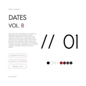 May include: Digital stickers labeled DATES VOL. 8 featuring the number 01 with double slashes. The text describes 31 date stickers in eight shades. Includes buttons for Goodnotes & Noteful, Elements/Collections, and Individual PNG's by Haus Infinity.