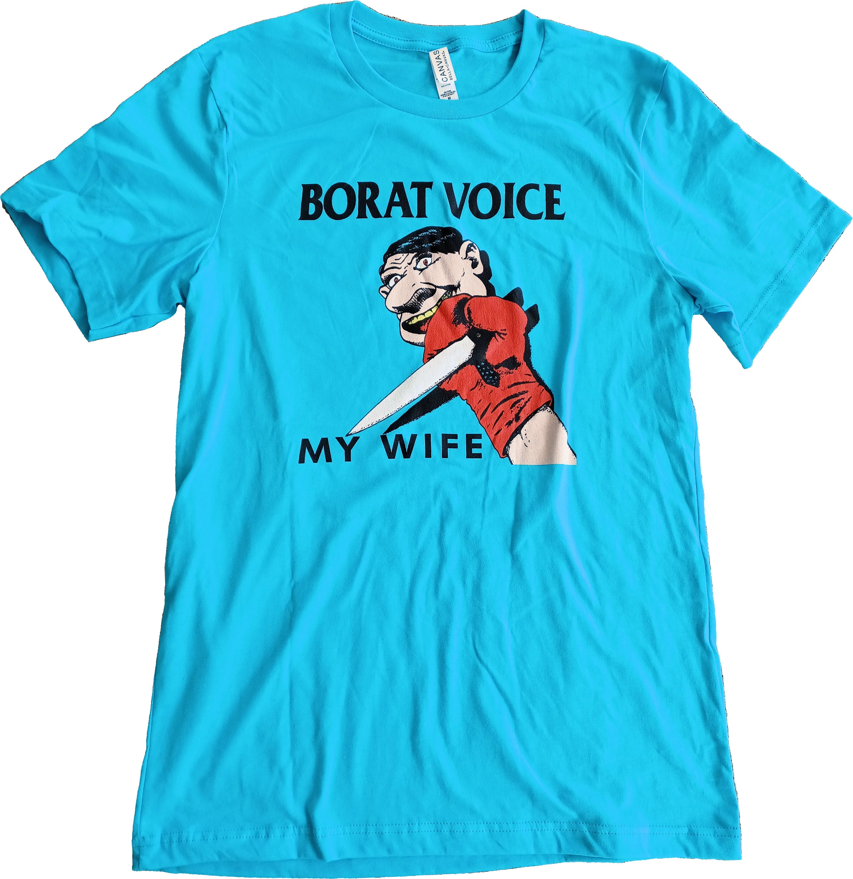 Borat Voice My Wife Short-sleeve Unisex T-shirt