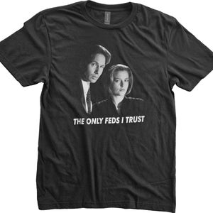 The Only Feds I Trust Short-Sleeve Unisex T-Shirt