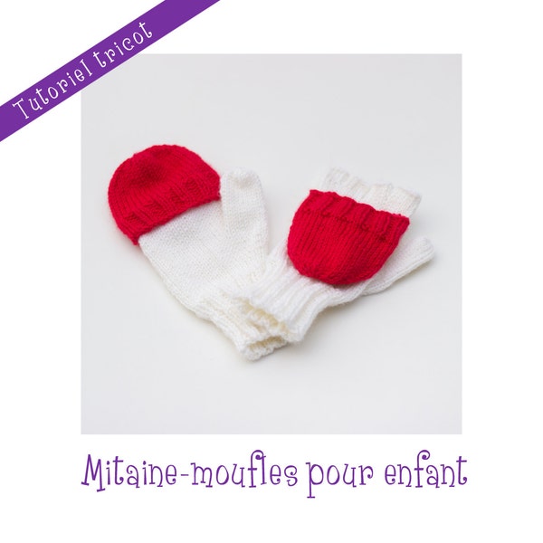 Patron tricot : mitaine-moufles enfant