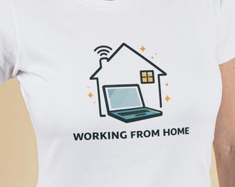Working From Home house T-Shirt | Remote Work Tee