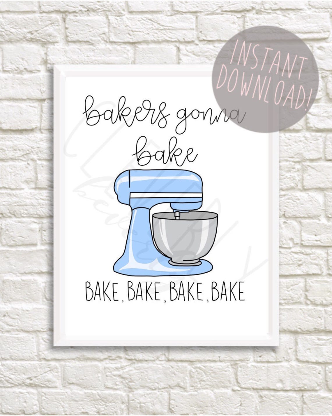 Bakers gonna bake 8x10inch A4 kitchen printable digital Etsy