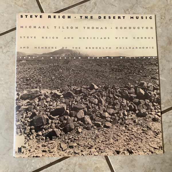 Steve Reich the Desert Music 1985 Gatefold US Pressing Stereo LP 1985 Electra/Nonsuch Minimalisme Musique expérimentale des années 1980 Vinyle classique