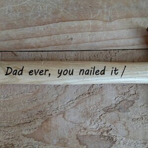 Best Dad Ever, You Nailed It Personalized Laser Engraved Hammer Ready To Ship Father's Day Gift Birthday Gift