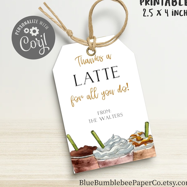 Thanks a Latte Gift Tag | Coffee Gift Card | Printable Thank You Coffee Favor  | Editable Personalized Thank You Stickers | Starbucks Gift