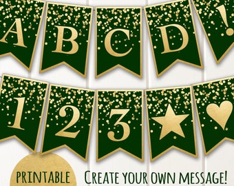 Printable Banner | Green Gold Confetti Glitter | Alphabet A-Z, Numbers &Punctuation | Create Your Own Message | Congrats Graduation Birthday