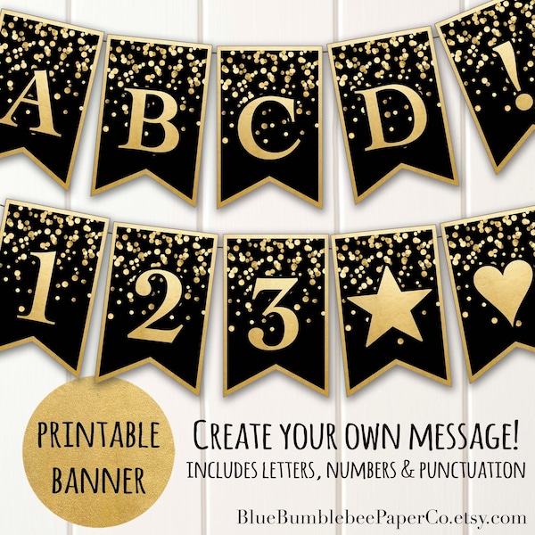 Printable Banner | Black Gold Confetti Glitter | Alphabet A-Z, Numbers & Punctuation | Create Your Own Message. Congrats Graduation Birthday