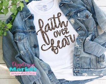 Faith over Fear Hand Lettered Cheetah Cursive Christian Saying PNG, Sublimation Design, Digital Instant Download for Heat Transfer