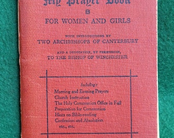 Vintage Prayer Book - My Prayer Book B For Women And Girls 1935 - Confirmation By The Archbishop Of York 1936 With Visiting Card.