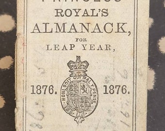 Antique Miniature Almanack - 1876 No. 4 Royal Series The Princess Royal&#39;s Almanack For Leap Year 1876. Antique Bijou Almanack 1876.