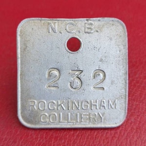 Vintage &quot;zinc&quot; Pit Check. Old Mining Pit Check For Rockingham Colliery. Old N.C.B. Rockingham Colliery Pit Check No. 232. Old Pit Mottie