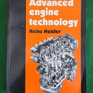 Vintage Book - Advanced Engine Technology Heinz Heisler 5th Impression 1997. Vintage Engine Maintenance Book.