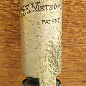 Antique Hudson Whistle - The Metropolitan Patent - Patent 5727 - 08 to Cap. Antique The Metropolitan Whistle.