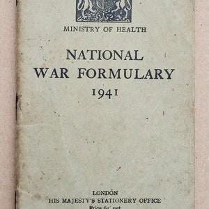 Scarce WW II (1941) Medical Booklet -  Ministry Of Health National War Formulary 1941