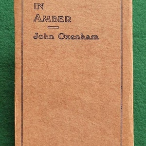 Antique Book - Bees In Amber - John Oxenham. Bees In Amber - A Little Book Of Thoughtful Verse By John Oxenham 1918.