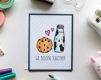 We Belong Together Like Milk and Cookies Card, Digitally Printed Card