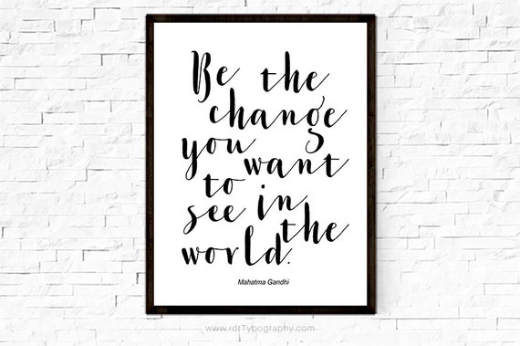 Be The Change Inspirational Quote Typography Wall Art Etsy