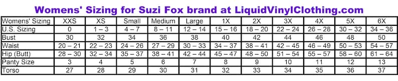 May include: A chart showing women's sizing for the Suzi Fox brand at LiquidVinylClothing.com. The chart lists sizes from XXS to 6X and includes measurements for bust, waist, hip, panty size, and torso.