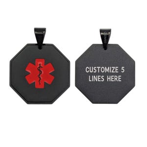 May include: Black octagon-shaped medical alert pendant with a red star of life symbol and a silver chain. The back of the pendant has the text "CUSTOMIZE 5 LINES HERE".