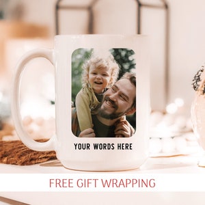 Photo mug, Custom Text mug, Design your own Mug, Gift for father, Gift for Dad, Logo Mug, Personalized photo mug, Anniversary Photo Mug.