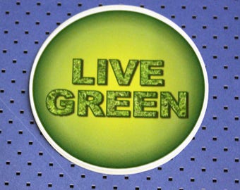 Live Green Bumper Sticker