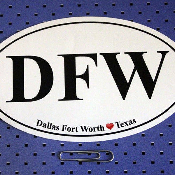 Dallas - Fort Worth Texas (DFW) Oval Bumper Sticker