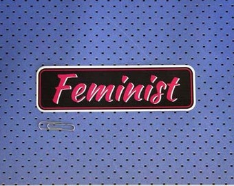 Feminist Bumper Sticker