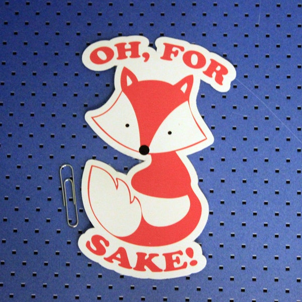 Oh For Fox Sake Bumper Sticker