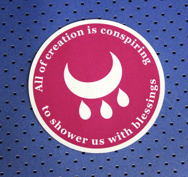 All of Creation is Conspiring to Shower Us With Blessings Etsy