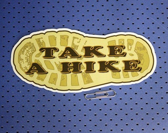 Take A Hike Bumper Sticker