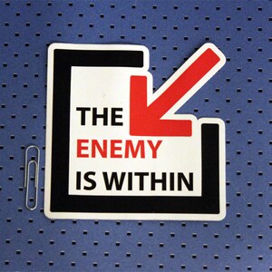 The Enemy Is Within Bumper Sticker