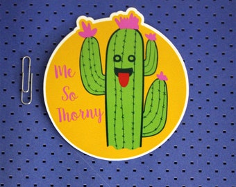 Me so Thorny cactus sticker