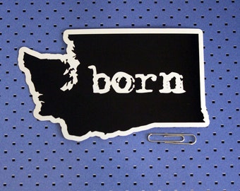 Washington Born Bumper Sticker