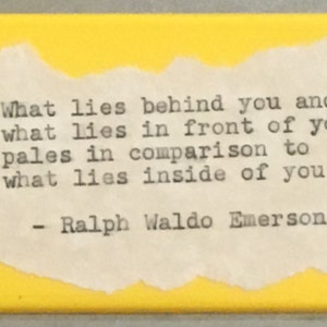 Inspirational Fridge Magnet: Ralph Waldo Emerson. Literary, Motivational Quotes. Hand Typed, Hand made 2"x3" Fridge Magnet image 1