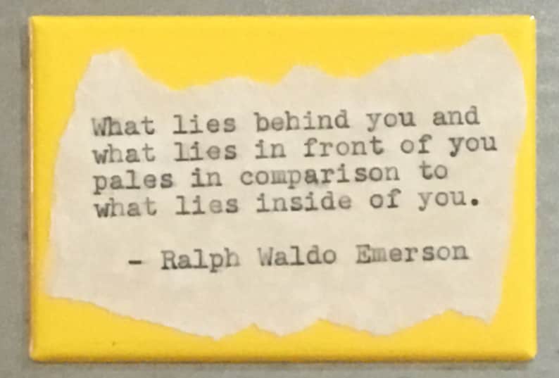 Inspirational Fridge Magnet: Ralph Waldo Emerson. Literary, Motivational Quotes. Hand Typed, Hand made 2"x3" Fridge Magnet image 1