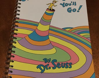 GRADUATION/BABY BOOK - Oh The Places You'll Go Journal: Upcycled Dr. Seuss Book