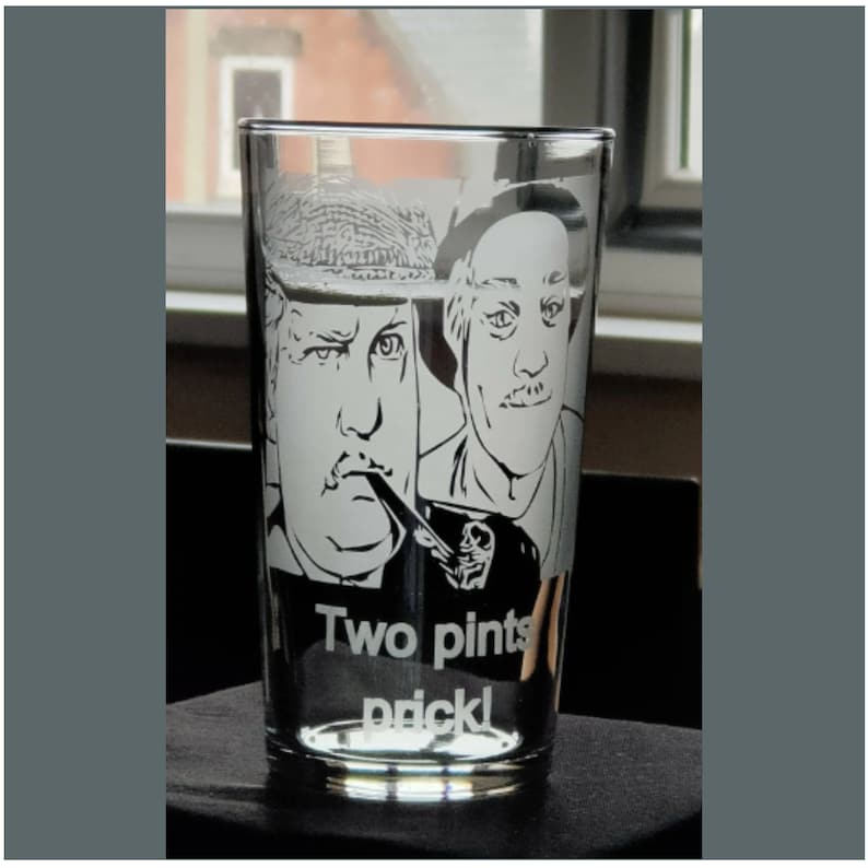 Still Game Custom Pint Glass Two Pints Prick Gift Still Etsy