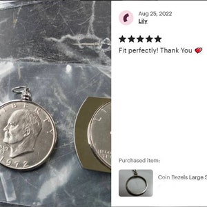 Coin Bezels Large Silver dollars,small presidential dollars Sacajawea ,S. B Anthony half,quarter,dime nickel,or penny. turn into a necklace. image 6