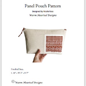 May include: A beige panel pouch with a geometric design in shades of brown. The pouch measures 10 inches long, 3 inches wide, and 7 inches high. The text "Panel Pouch Pattern" and "Warm Hearted Designs" are visible.