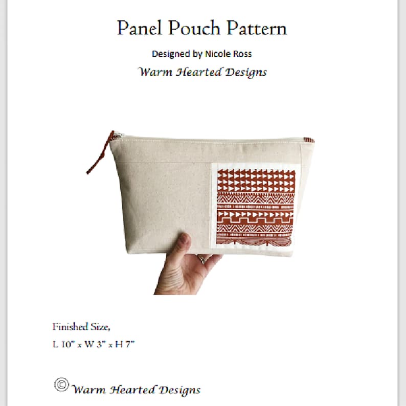 May include: A beige panel pouch with a geometric design in shades of brown. The pouch measures 10 inches long, 3 inches wide, and 7 inches high. The text "Panel Pouch Pattern" and "Warm Hearted Designs" are visible.