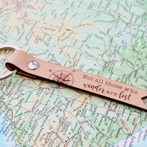 Travel Gift Leather Keychain - Not All Those Who Wander Are Lost - Personalized Keyring Graduation Gift Compass Wanderlust