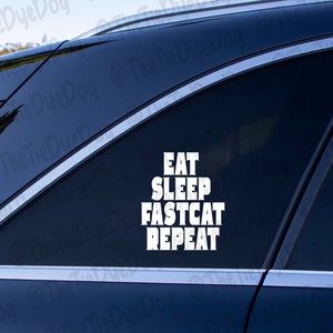 Eat sleep fastcat repeat decal, gift for agility handler, for fastcat judge, dog sports decal, dog trial favor, fastcat addict decal