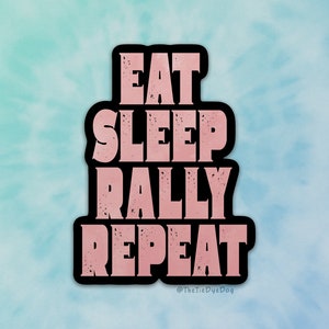 Eat Sleep Rally repeat decal, Rally sign Sticker, dog sports, gift for dog handler, heel work training, obedience handler, Rally-O sticker
