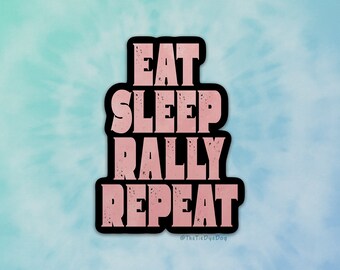 Eat Sleep Rally repeat decal, Rally sign Sticker, dog sports, gift for dog handler, heel work training, obedience handler, Rally-O sticker